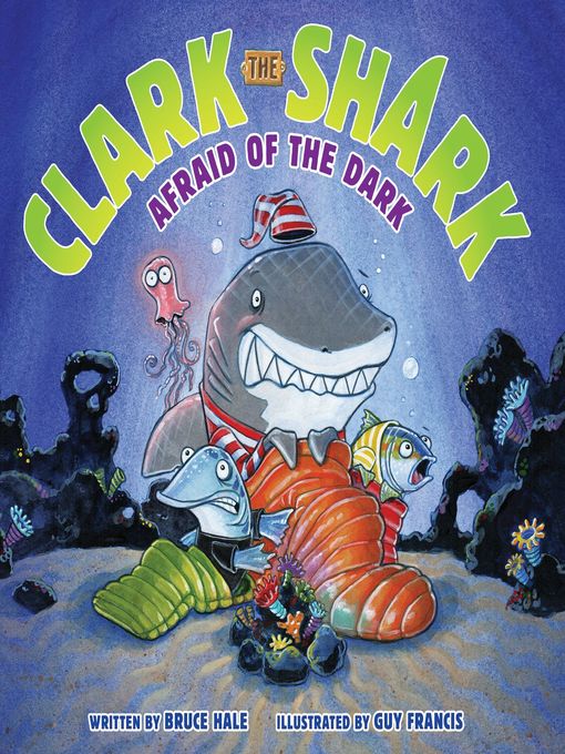 Title details for Clark the Shark by Bruce Hale - Available